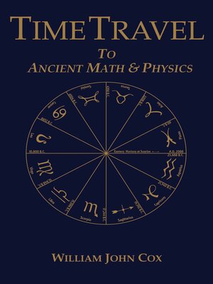 cover image of Time Travel to Ancient Math & Physics